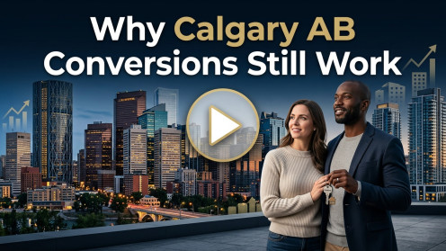 Why Calgary AB Conversions Still Work | Professional Real Estate Agent Since 1978